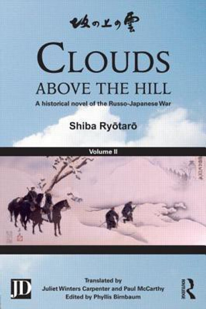 Clouds above the Hill: A Historical Novel of the Russo-Japanese War, Volume 4